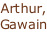 Arthur, Gawain